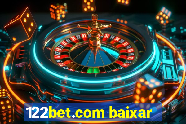 122bet.com baixar